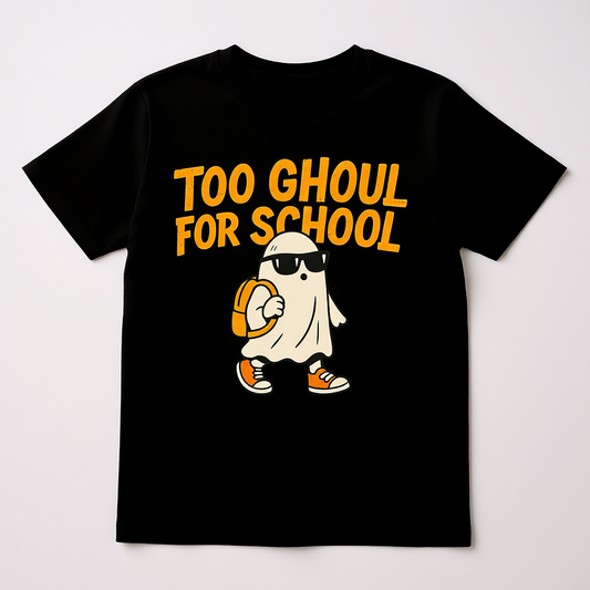 Too Ghoul for School T-Shirt